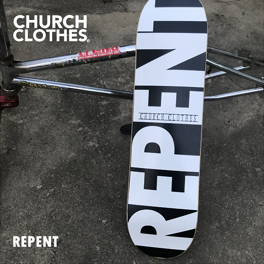 Repent Skate Deck