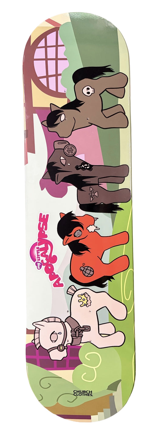 My Little Apocalypse Skate Deck